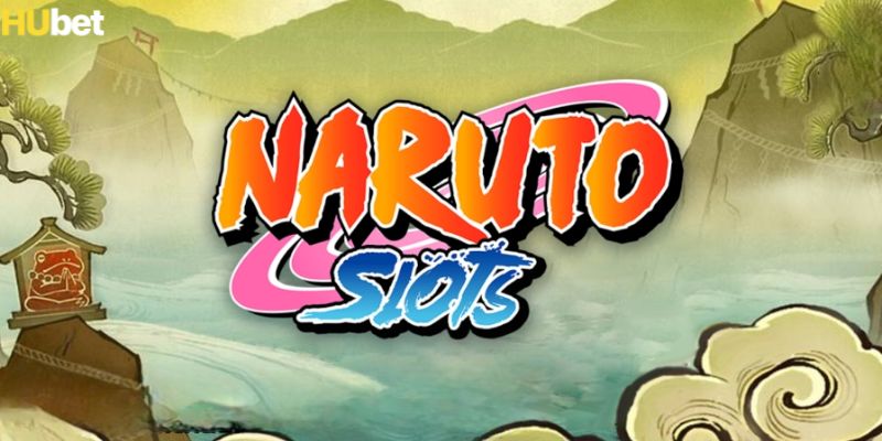 Đôi nét về game nổ hũ Naruto