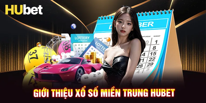 Đôi nét về xổ số miền Trung HUBET