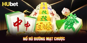 Nổ hũ Đường Mạt Chược