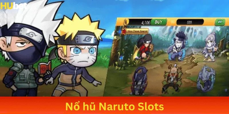 Nổ hũ Naruto